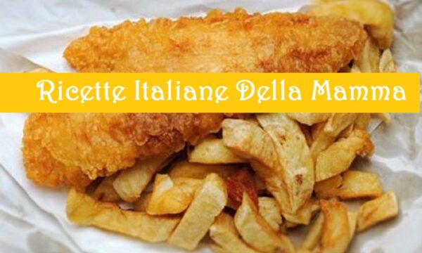 Ricetta Fish and chips